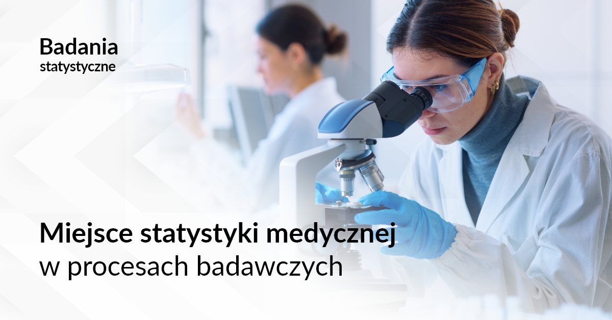 Miejsce statystyki medycznej w procesach badawczych